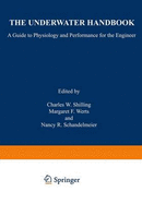 The Underwater Handbook: A Guide to Physiology and Performance for the Engineer