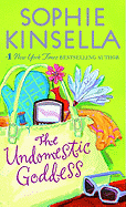 The Undomestic Goddess - Kinsella, Sophie