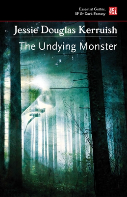 The Undying Monster - Kerruish, Jessie Douglas