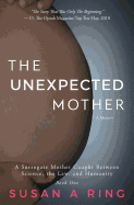 The Unexpected Mother: A Surrogate Mother Caught Between Science, the Law, and Humanity