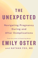 The Unexpected: Navigating Pregnancy During and After Complications