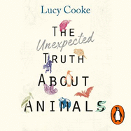 The Unexpected Truth About Animals: Brilliant natural history, starring lovesick hippos, stoned sloths, exploding bats and frogs in taffeta trousers...