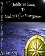The Unfiltered Guide to Medical Office Management