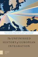 The Unfinished History of European Integration: Second, Revised Edition