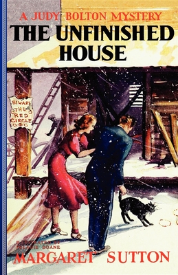 The Unfinished House - Sutton, Margaret, and Doane, Pelagie (Illustrator)