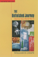 The Unfinished Journey: America Since World War 2