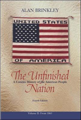 The Unfinished Nation, Volume 2, with Powerweb: A Concise History of the American People - Brinkley, Alan, and Brinkley Alan