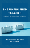 The Unfinished Teacher: Becoming the Next Version of Yourself