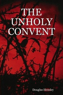 THE Unholy Convent
