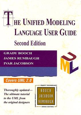 The Unified Modeling Language User Guide - Booch, Grady, and Rumbaugh, James, and Jacobson, Ivar