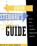 The Union Steward's Complete Guide: A Survival Manual