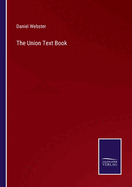 The Union Text Book