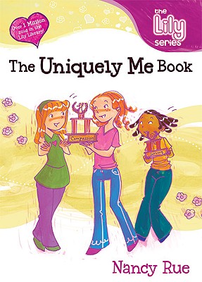 The Uniquely Me Book - Rue, Nancy N, and Buchan, Molly, and Neal, Connie, Ms.
