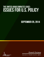 The United Arab Emirates (Uae): Issues for U.S. Policy