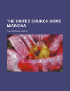 The United Church Home Missions