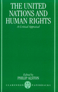 The United Nations and Human Rights: A Critical Appraisal