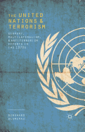 The United Nations and Terrorism: Germany, Multilateralism, and Antiterrorism Efforts in the 1970s