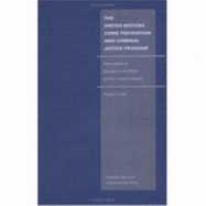 The United Nations Crime Prevention and Criminal Justice Program: Formulation of Standards and Efforts at Their Implementation - Clark, Roger S