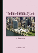 The United Nations System: A Synopsis