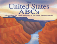 The United States ABCs: A Book about the People and Places of the United States