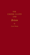 The United States and Britain - Brinton, Crane, and Brinton, Clarence Crane