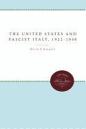 The United States and Fascist Italy, 1922-1940