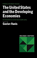 The United States and the Developing Economies the United States and the Developing Economies