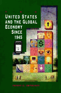 The United States and the global economy since 1945