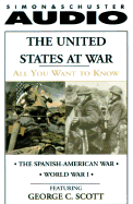 The United States at War: The Spanish-American War and World War I
