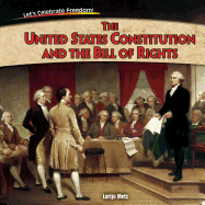 The United States Constitution and the Bill of Rights