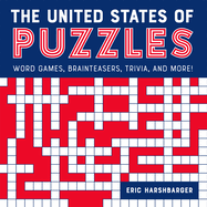 The United States of Puzzles: Word Games, Brainteasers, Trivia, and More!