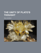 The Unity of Plato's Thought