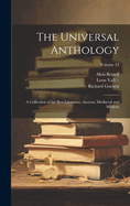 The Universal Anthology: A Collection of the Best Literature, Ancient, Medival and Modern; Volume 23