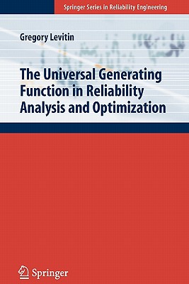 The Universal Generating Function in Reliability Analysis and Optimization - Levitin, Gregory