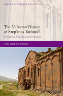 The Universal History of Step'anos Taronec'i: Introduction, Translation, and Commentary