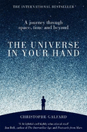 The Universe in Your Hand: A Journey Through Space, Time and Beyond