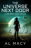 The Universe Next Door: A Jake Corby Sci-Fi Thriller