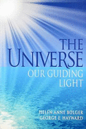 The Universe: Our Guiding Light