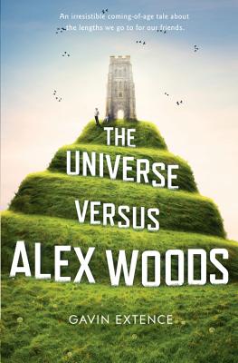 The Universe Versus Alex Woods - Extence, Gavin