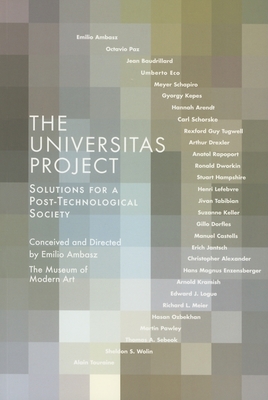 The Universitas Project: Solutions for a Post-Technological Society - Riley, Terence (Foreword by), and Baudrillard, Jean, Professor (Text by), and Dorfles, Gillo (Text by)