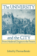 The University and the City: From Medieval Origins to the Present