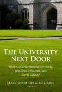 The University Next Door: What Is a Comprehensive University, Who Does It Educate, and Can It Survive?