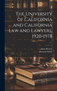 The University of California and California Law and Lawyers, 1920-1978