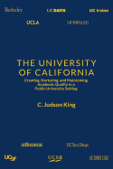 The University of California: Creating, Nurturing, and Maintaining Academic Quality in a Public-University Setting