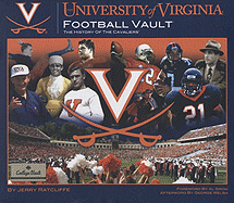 The University of Virginia Football Vault: The History of the Cavaliers