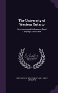 The University of Western Ontario: Semi-centennial Endowment Fund Campaign, 1878-1928