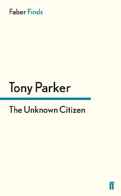 The Unknown Citizen - Parker, Tony