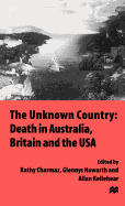 The Unknown Country: Death in Australia, Britain and the USA