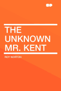 The Unknown Mr. Kent