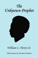 The Unknown Prophet